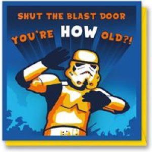 Shut The Blast Door Birthday Card