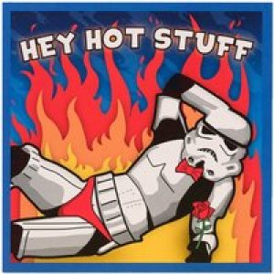 Hey Hot Stuff