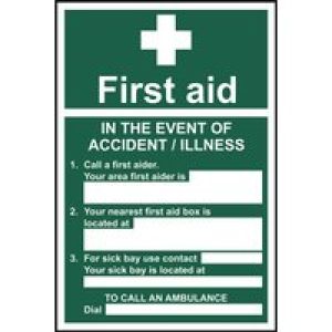 First Aid In the event of accident or illness – Self Adhesive Vinyl Sign – 300 x 200mm