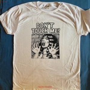 Robert Crumb T shirt Don’t Touch Me long or short sleeves