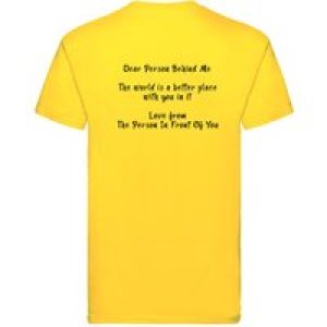 THE WORLD IS A BETTER PLACE WITH YOU IN IT Mens Womens Tshirt